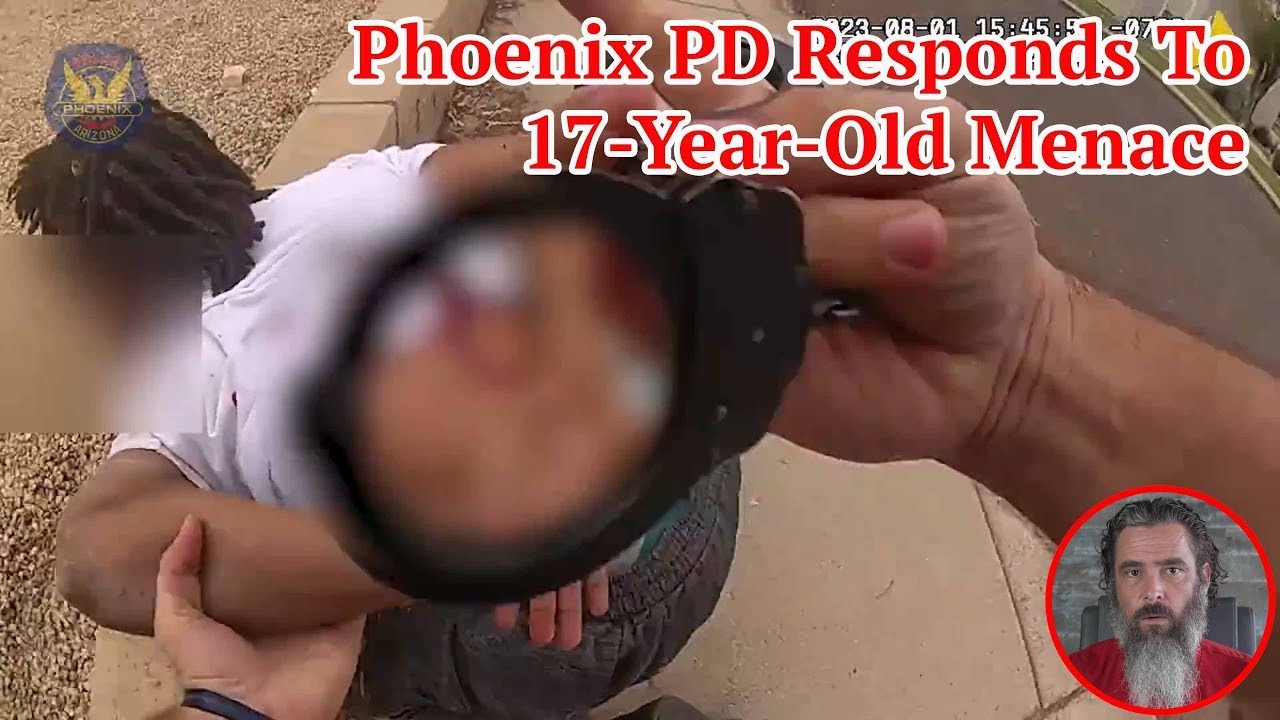 Phoenix PD Responds To 17-Year-Old Menace