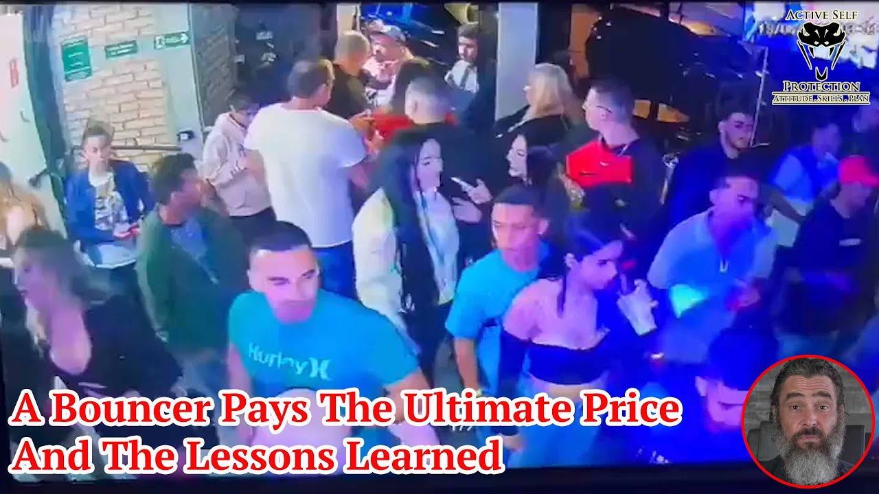 A Bouncer Pays The Ultimate Price And The Lessons Learned