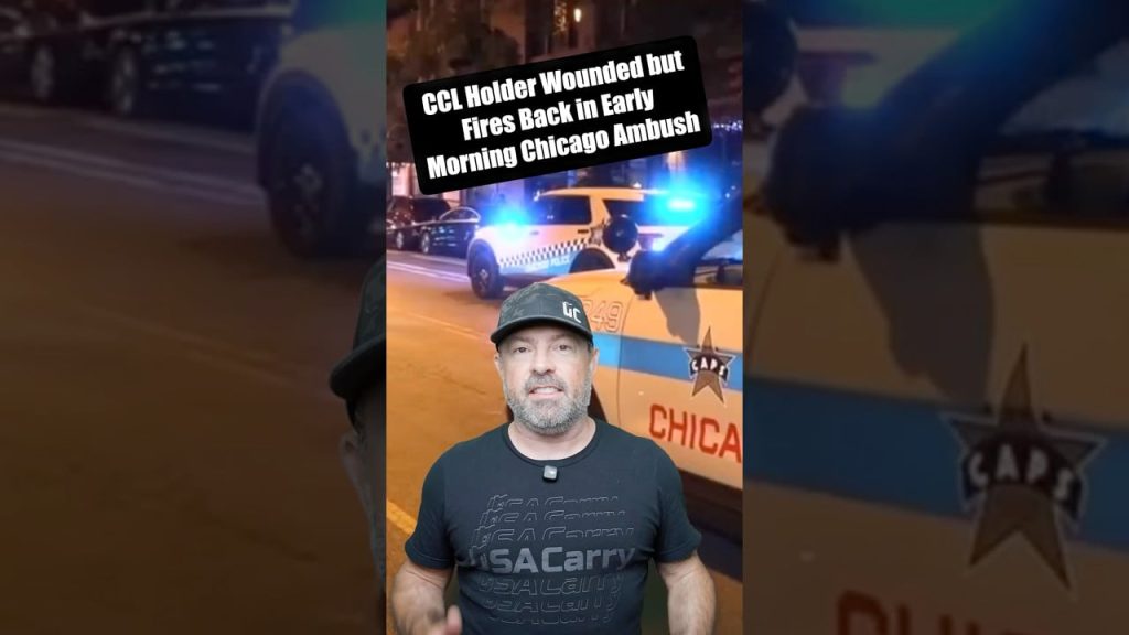 CCL Holder Wounded but Fires Back in Early Morning Chicago Ambush
