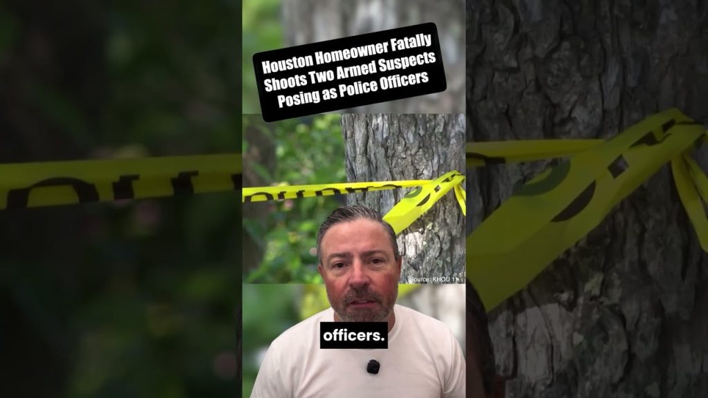 Houston Homeowner Fatally Shoots Two Armed Suspects Posing as Police Officers