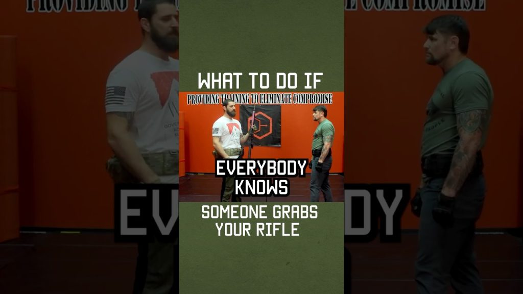 What to do if someone grabs your rifle #shorts #selfdefense