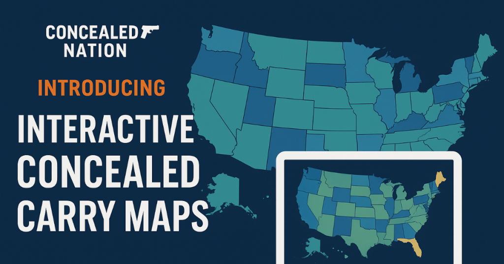 Introducing Concealed Nation’s Interactive Concealed Carry Maps