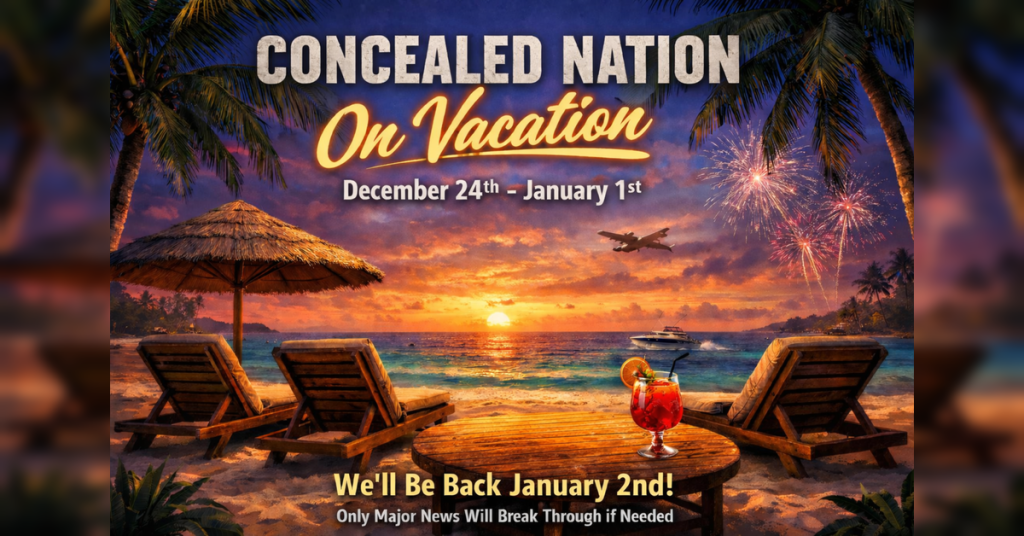 Concealed Nation Holiday Pause And When We Will Be Back