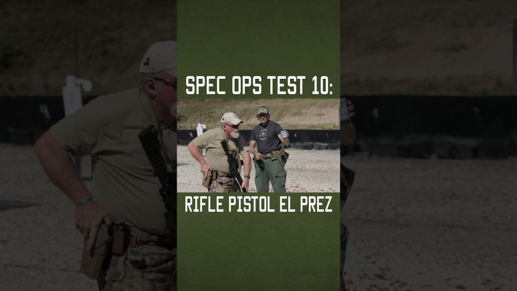 Spec Ops Test 10: Rifle Pistol El Prez #shorts #army #military