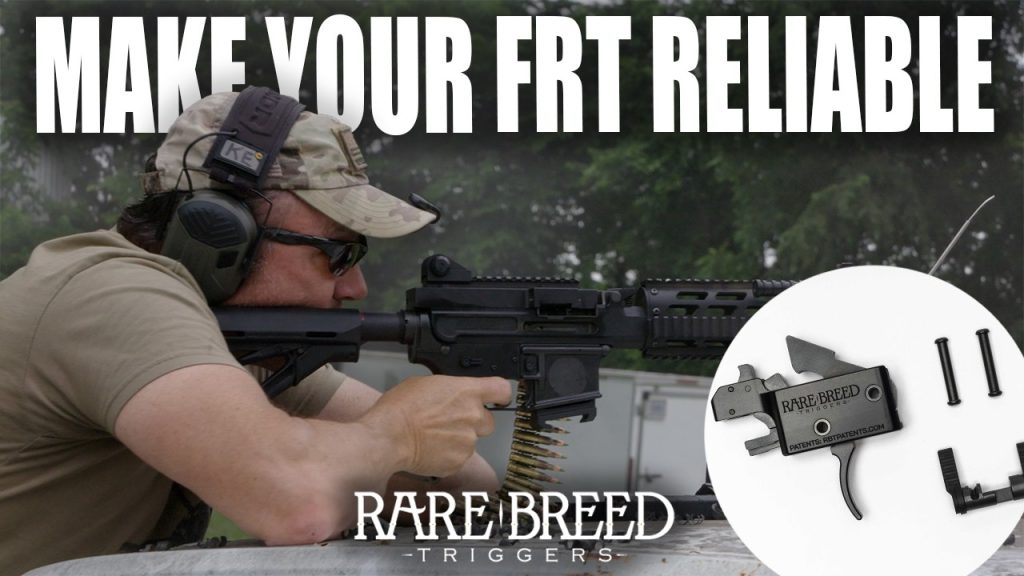 Make Your FRT Reliable | Tactical Rifleman