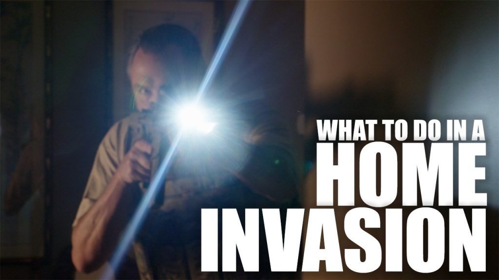 Home Invasion? Here’s What You Should Do | Tactical RIfleman